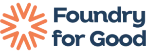 Foundry for Good